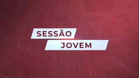 1ª Sessão Ordinária da Câmara Jovem